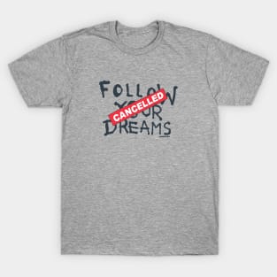 Banksy Follow your dreams T-Shirt